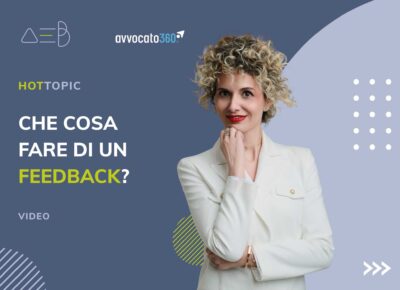 Che cosa fare di un feedback?