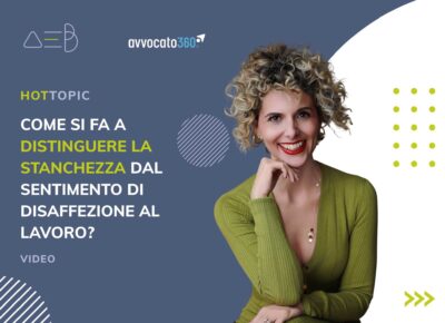 Come si fa a distinguere la stanchezza dal sentimento di disaffezione al lavoro?